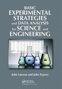 bokomslag Basic Experimental Strategies and Data Analysis for Science and Engineering
