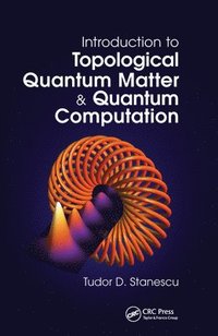 bokomslag Introduction to Topological Quantum Matter & Quantum Computation