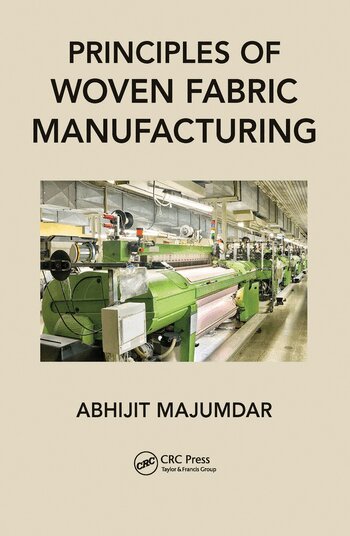 Abhijit Majumdar - Principles of Woven Fabric Manufacturing, Häftad