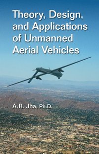 bokomslag Theory, Design, and Applications of Unmanned Aerial Vehicles