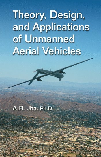 bokomslag Theory, Design, and Applications of Unmanned Aerial Vehicles