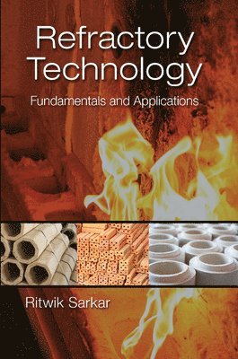 Ritwik Sarkar - Sarkar, R: Refractory Technology, Häftad