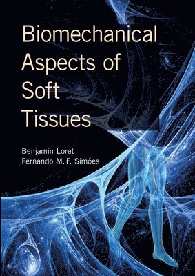 Biomechanical Aspects of Soft Tissues 1