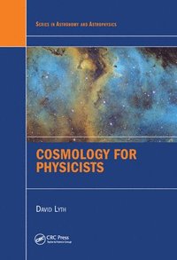 bokomslag Cosmology for Physicists