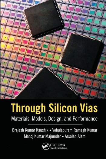 Brajesh Kumar Kaushik, Vobulapuram Ramesh Kumar, Manoj Kumar Majumder, Arsalan Alam - Through Silicon Vias, Häftad