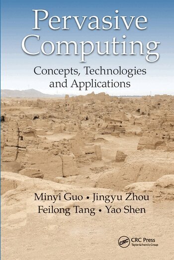 Minyi Guo, Jingyu Zhou, Feilong Tang, Yao Shen - Pervasive Computing, Häftad