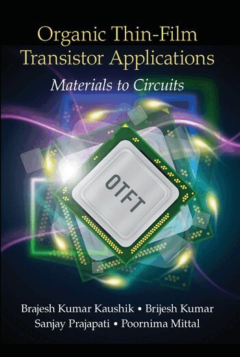 Brajesh Kumar Kaushik, Brijesh Kumar, Sanjay Prajapati, Poornima Mittal - Organic Thin-Film Transistor Applications, Häftad