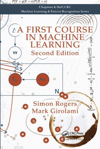 Simon Rogers, Mark Girolami - First Course in Machine Learning, Häftad