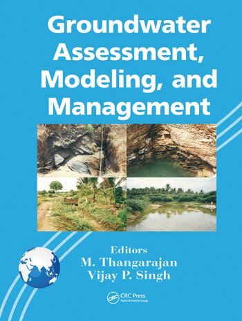 M. Thangarajan, Vijay P. Singh - Groundwater Assessment, Modeling, and Management, Häftad