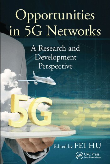 Fei Hu - Opportunities in 5G Networks, Häftad