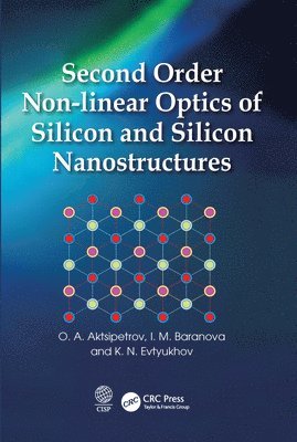 bokomslag Second Order Non-linear Optics of Silicon and Silicon Nanostructures