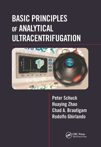 Peter Schuck, Huaying Zhao, Chad A. Brautigam, Rodolfo Ghirlando - Basic Principles of Analytical Ultracentrifugation, Häftad