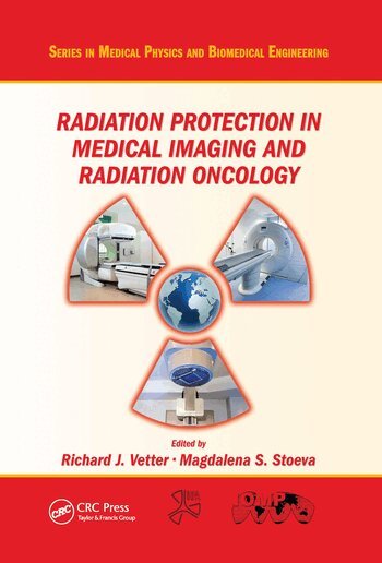 Richard J. Vetter, Magdalena S. Stoeva - Radiation Protection in Medical Imaging and Radiation Oncology, Häftad