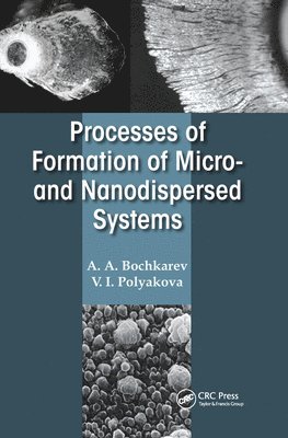 Processes of Formation of Micro -and Nanodispersed Systems 1