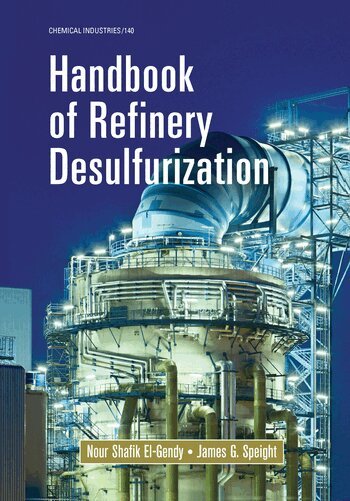 Nour Shafik El-Gendy, James G. Speight - Handbook of Refinery Desulfurization, Häftad