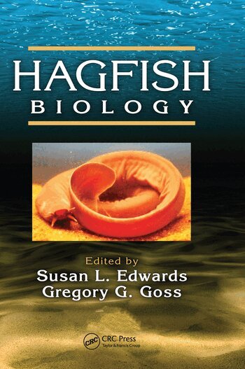 Susan L. Edwards, Gregory G. Goss - Hagfish Biology, Häftad