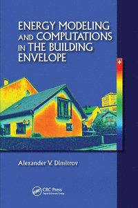 bokomslag Energy Modeling and Computations in the Building Envelope