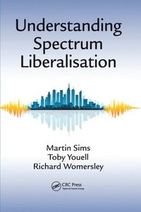 bokomslag Understanding Spectrum Liberalisation