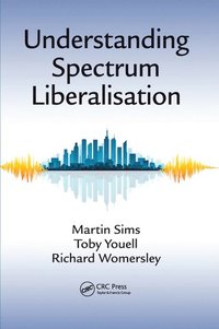 bokomslag Understanding Spectrum Liberalisation