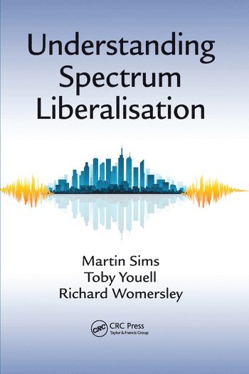 bokomslag Understanding Spectrum Liberalisation