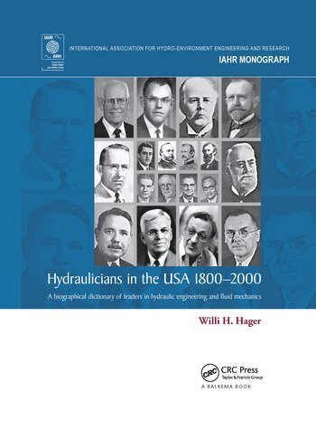 Willi H. Hager - Hydraulicians in the USA 1800-2000, Häftad