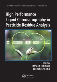 bokomslag High Performance Liquid Chromatography in Pesticide Residue Analysis