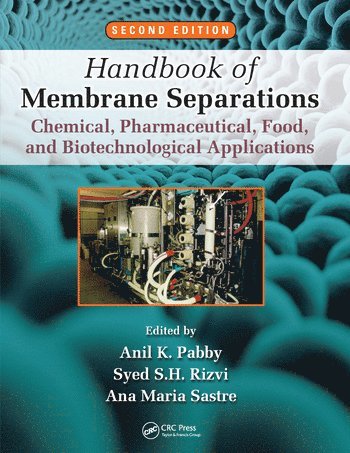 Anil Kumar Pabby, Syed S.H. Rizvi, Ana Maria Sastre Requena, India) Pabby, Anil K. (EX-Bhabha Atomic Research Centre, USA) Rizvi, Syed S.H. (Cornell University, Ithaca, New York, Spain) Sastre, Ana-Maria (Universitat Politecnica de Catalunya, Barcelona - Handbook of Membrane Separations, Häftad