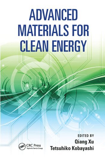 Qiang Xu, Tetsuhiko Kobayashi - Advanced Materials for Clean Energy, Häftad