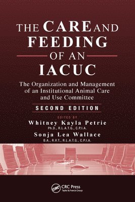 The Care and Feeding of an IACUC 1