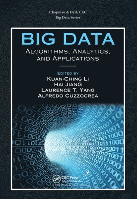 Kuan-Ching Li, Hai Jiang, Laurence T. Yang, Alfredo Cuzzocrea - Big Data, Häftad
