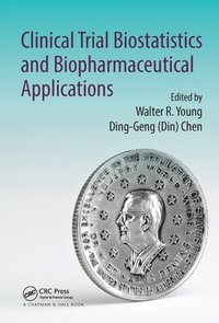bokomslag Clinical Trial Biostatistics and Biopharmaceutical Applications