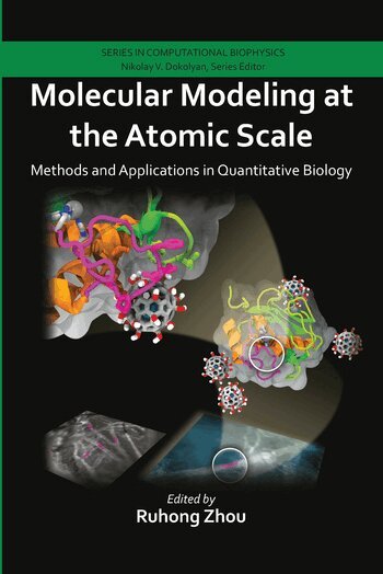 Ruhong Zhou - Molecular Modeling at the Atomic Scale, Häftad