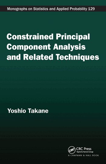 Yoshio Takane - Constrained Principal Component Analysis and Related Techniques, Häftad