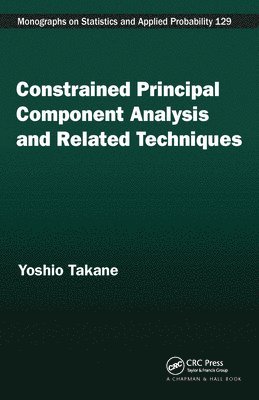 Constrained Principal Component Analysis and Related Techniques 1