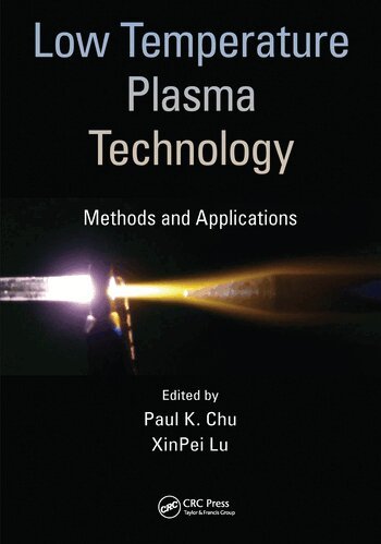 Paul K. Chu, XinPei Lu - Low Temperature Plasma Technology, Häftad