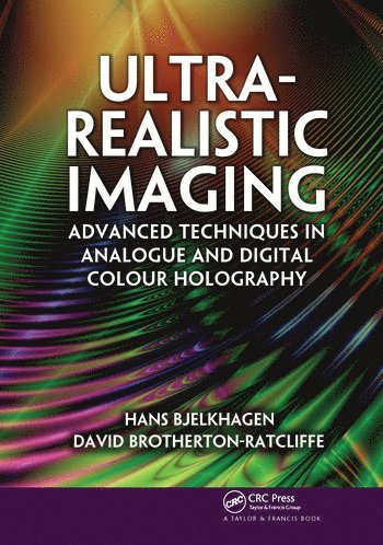 Hans Bjelkhagen, David Brotherton-Ratcliffe - Ultra-Realistic Imaging, Häftad