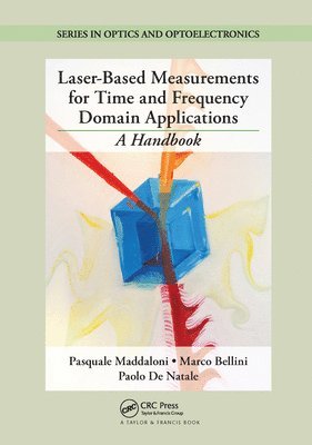 Laser-Based Measurements for Time and Frequency Domain Applications 1