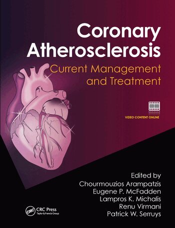 Chourmouzios Arampatzis, Eugene McFadden, Lampros Michalis, Renu Virmani, Patrick W. Serruys - Coronary Atherosclerosis, Häftad