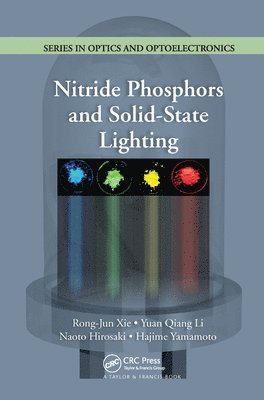 bokomslag Nitride Phosphors and Solid-State Lighting