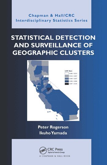 Peter Rogerson, Ikuho Yamada - Statistical Detection and Surveillance of Geographic Clusters, Häftad