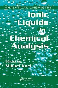 bokomslag Ionic Liquids in Chemical Analysis