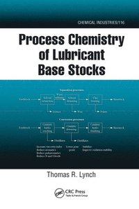 bokomslag Process Chemistry of Lubricant Base Stocks