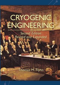 bokomslag Cryogenic Engineering, Revised and Expanded