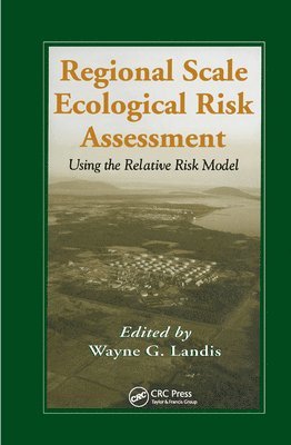 Regional Scale Ecological Risk Assessment 1