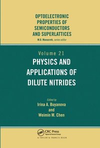 bokomslag Physics and Applications of Dilute Nitrides