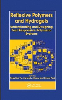 bokomslag Reflexive Polymers and Hydrogels