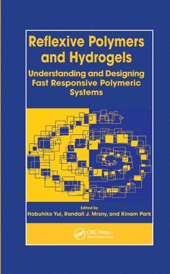 Reflexive Polymers and Hydrogels 1