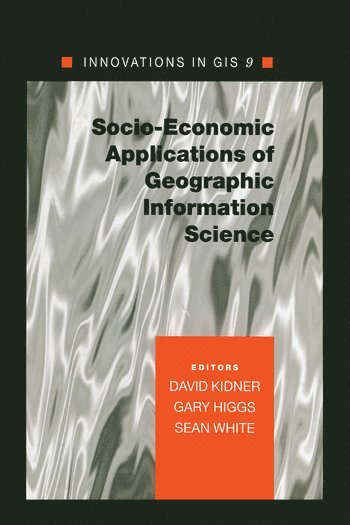 bokomslag Socio-Economic Applications of Geographic Information Science