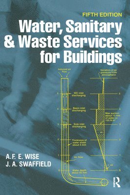 A.F.E. Wise, John Swaffield, Alan Frederick Edwar Wise, A. F. E. Wise - Water, Sanitary and Waste Services for Buildings, Häftad