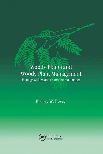 Rodney W. Bovey - Woody Plants and Woody Plant Management, Häftad